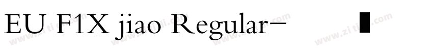 EU F1X jiao Regular字体转换